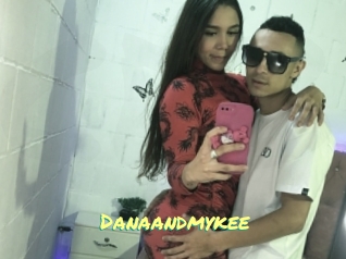 Danaandmykee