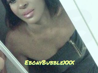 EbonyBubbleXXX