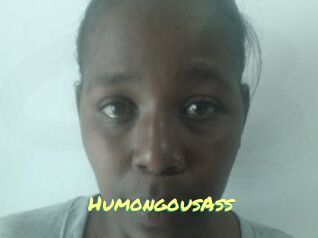 HumongousAss