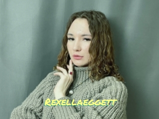 Rexellaeggett