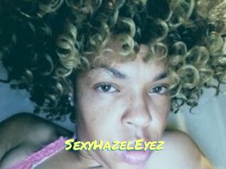 SexyHazelEyez