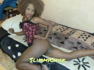 SlimmyChick