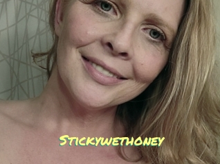 Stickywethoney