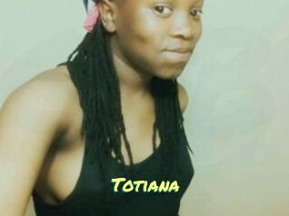 Totiana