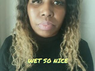 WET_SO_NICE