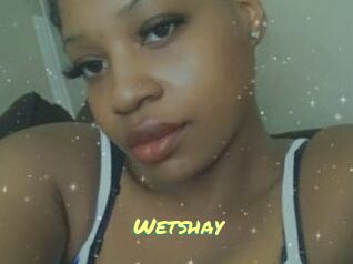 Wetshay