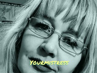 Yourmistress